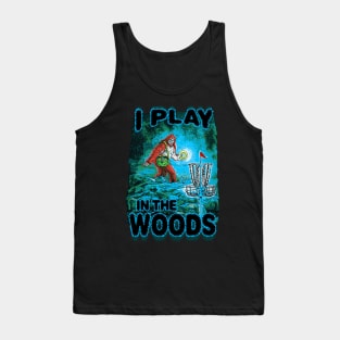 Play Disc Golf In The Woods Tank Top